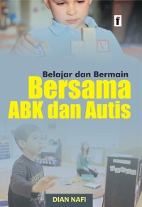 Belajar dan Bermain Berswama ABK dan Autis