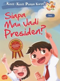 KKPK : Siapa mau jadi presiden?