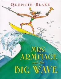 Mrs Armitage and the Big Wave