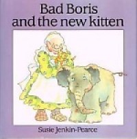 Bad Boris and the new Kitten