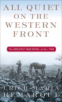 All Quiet On The Western Front: The Greatest War Novel of All Time