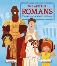 We are the Romans: Meet the people behind the story