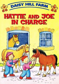 Daisy Hill Farm : Hattie and Joe in Charge