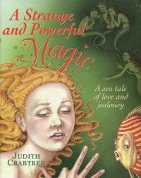 A strange and powerful magic