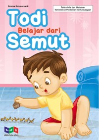 Todi belajar dari semut