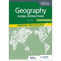 Geography Global Interactions: For The IB Diploma Programme