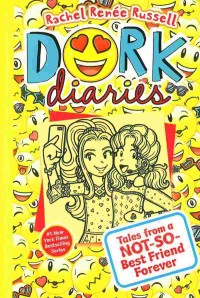 Image of Dork Diaries : Tales from a not so best friend forever