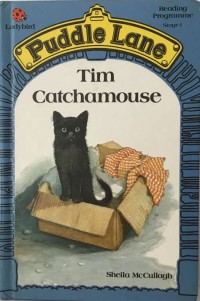 (Puddle Lane) Tim Catchamouse