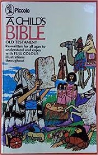 A child's Bible, the Old Testament : in colour