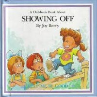 A Children's Book About Showing Off