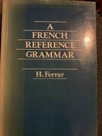 A French reference grammar