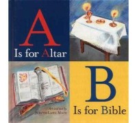 A is for Altar, B is for Bible