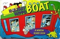 A Window Board Book: Holiday Hippo Boat
