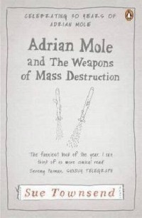Adrian Mole And The Weapons Of Mass Destruction