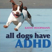 All Dogs Have ADHD