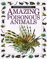 Amazing Poisonous Animals