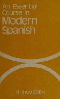 An essential course in modern Spanish