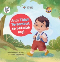 Andi Tidak Terlambat ke Sekolah Lagi