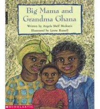 Big Mama and Grandma Ghana