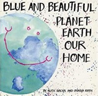 Blue and beautiful: planet earth, our home