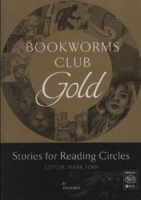 Bookworms Club Gold : Story For Reading Circles