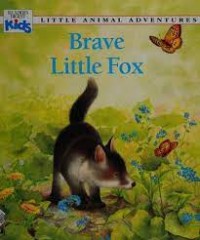 Brave Little Fox