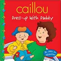 Caillou dress-up with Daddy