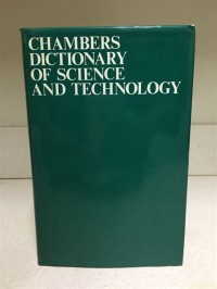 Chambers dictionary of science and technology