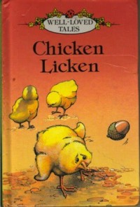 Chicken Lickern (Well-Loved Tales)