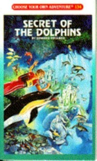Choose your own adventure 134: secret of the dolphins