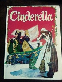 Cinderella: an award classic fairy tale