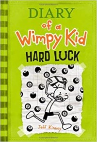 Diary of a Wimpy Kid : Hard Luck