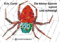 Die kleine Spinne spinnt und schweigt