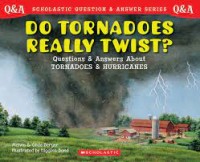 Do Tornadoes Really Twist?