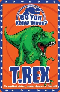 Do you knoe dinos ? T.Rex