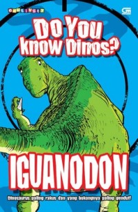 Do You Know Dinos? Iguanodon