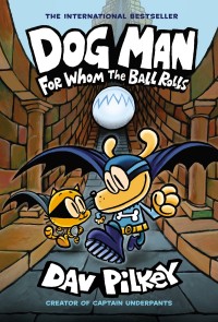 Dog Man For Whom The Ball Rolls (Hard cover)