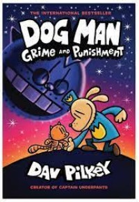 Dog Man Grime and Punishment