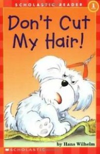 Don't Cut My Hair!