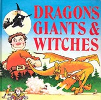 Dragons Giants & Witches