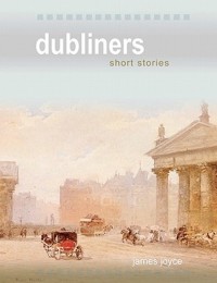 dubliners, short stories