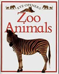 Eye Openers: Zoo Animals