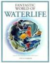 Fantastic World Of Waterlife