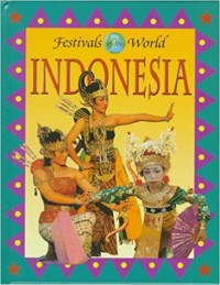 Festivals Of The World : Indonesia