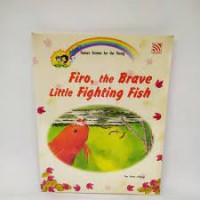 Firo, the brave little fighting fish