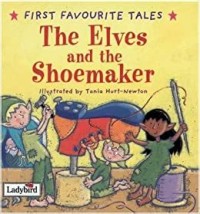 First favourite tales: The elves and the shoemaker
