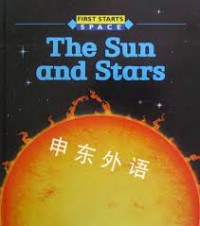 First Starts Space : The Sun And Stars