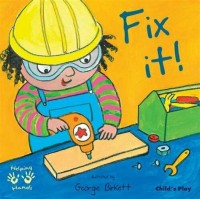 Fix it! (Helping Hands, Child's Play)