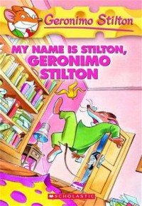Geronimo Stilton: My Name IS Stilton, Geronimo Stilton