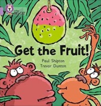 Get The Fruit